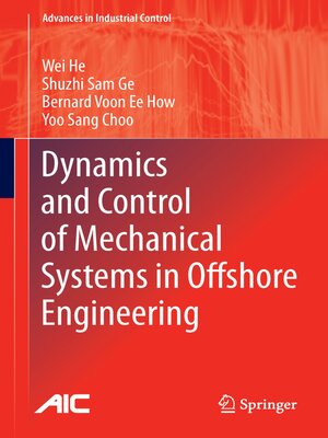 cover image of Dynamics and Control of Mechanical Systems in Offshore Engineering